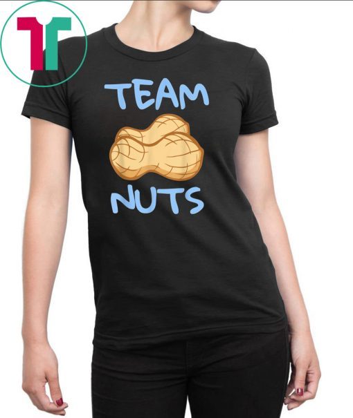 Team Nuts Funny Team Boy Baby Gender Reveal T-Shirt
