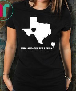 Texas Midland-Odessa Strong Shirt for Mens Womens Kids