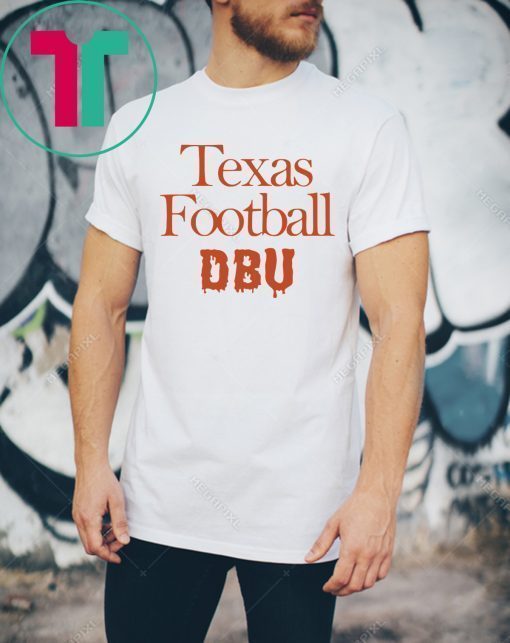 There’s Only One DBU Texas Football Shirt Font and Back