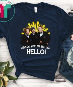 The Three Stooges Hello Hello Hello shirt