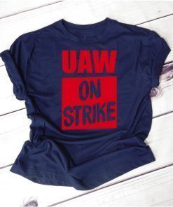 Uaw On Strike TShirt