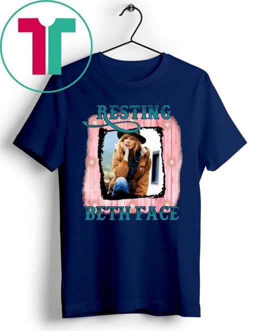 Beth Dutton Resting Beth Face Limited Edition T-Shirt