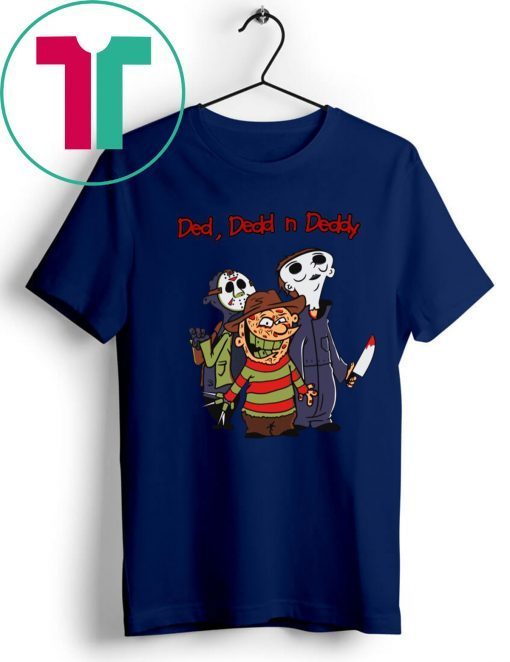 Offcial Horror Characters Ded Dedd Deddy T-Shirt