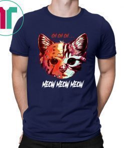 Jason Meowhees Jason Voorhees CH CH CH meow meow Unisex T-Shirt