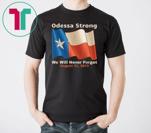 Odessa Strong 2019 Tee Shirt