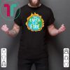 The Earth is on Fire Science T-Shirt