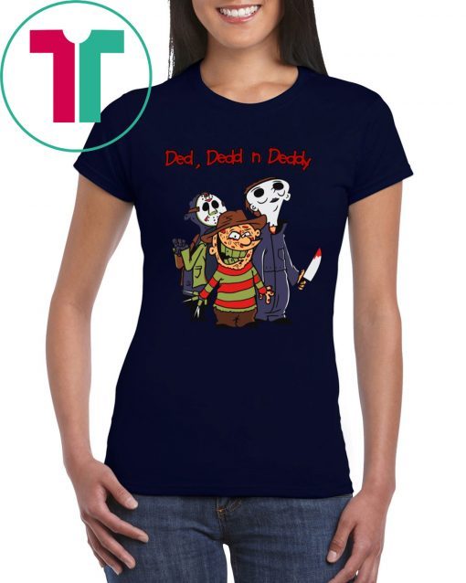 Horror Characters Ded Dedd Deddy T-Shirt For Mens Womens Kids