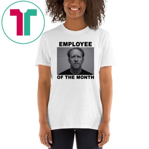 Employee Of The Month Offcial T-Shirt