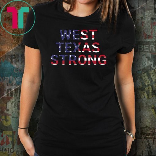 El Paso, Texas West Texas Strong T-Shirt