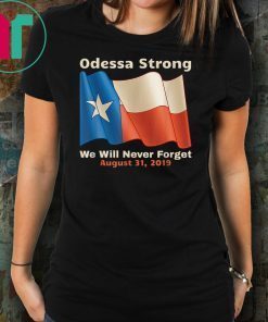 Odessa Strong 2019 Tee Shirt