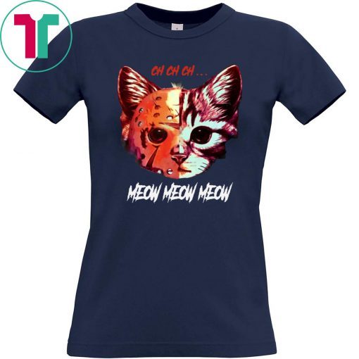 Mens Jason Meowhees Jason Voorhees CH CH CH meow meow Tee Shirt