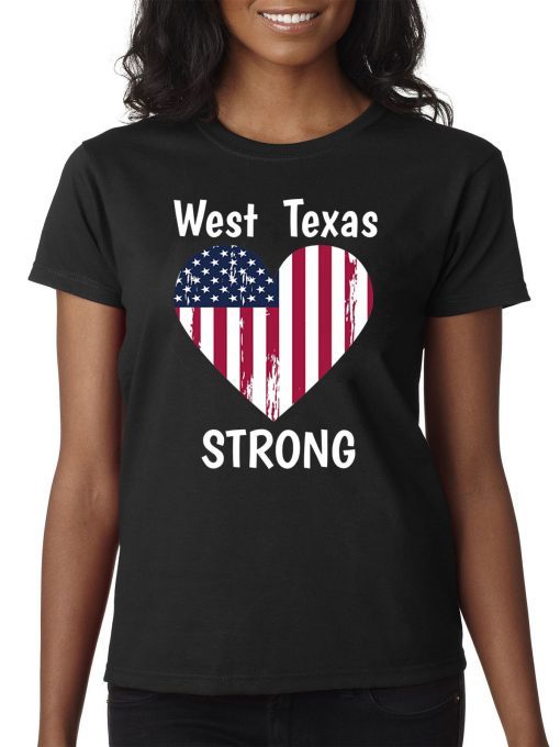 West Texas Strong West TX El Paso Odessa Love 2019 T-Shirt