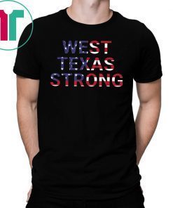 El Paso, Texas West Texas Strong T-Shirt