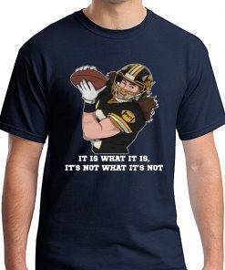 It is what it is. It's not what it's not Shirt Luke Willson - Oakland Raiders