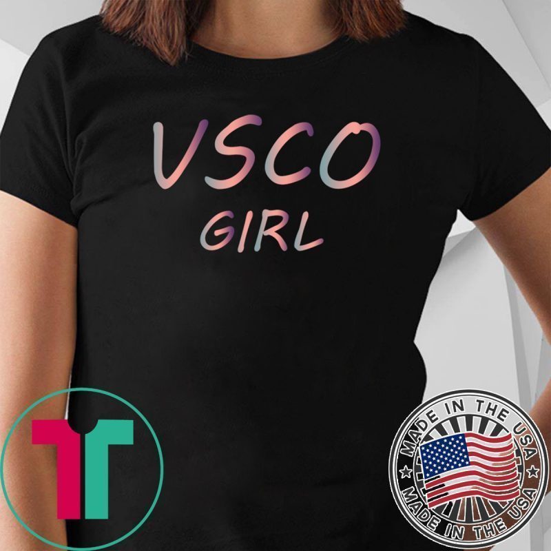 VSCO Girl TShirt