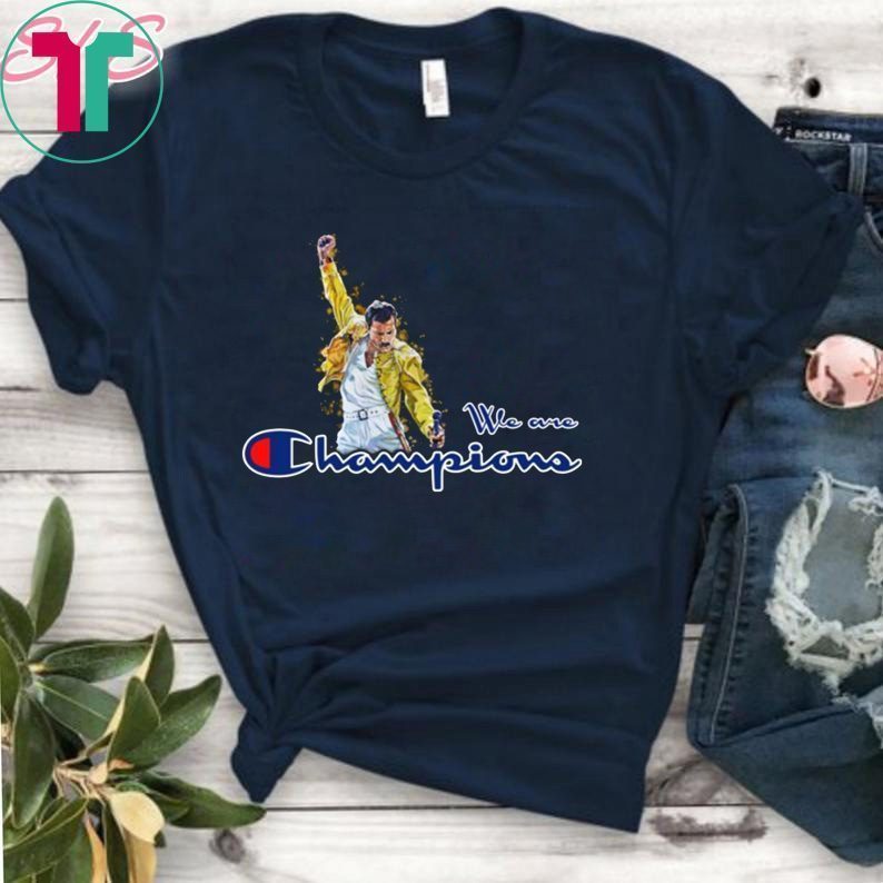 We Are The Champions Freddie Mercury T-shirt We Are The Champions Freddie Mercury T-shirt