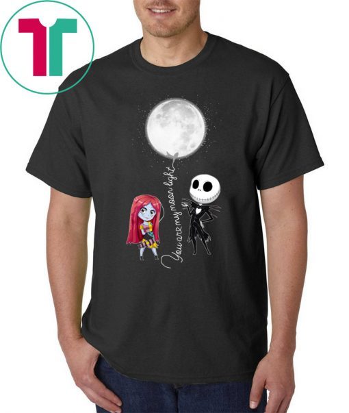 You Are My Moonlight Jack Skellington Nightmare Shirt