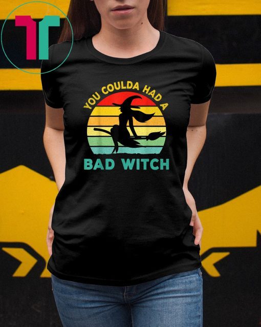 You Coulda had a Bad Witch Funny Halloween Costume T-Shirt