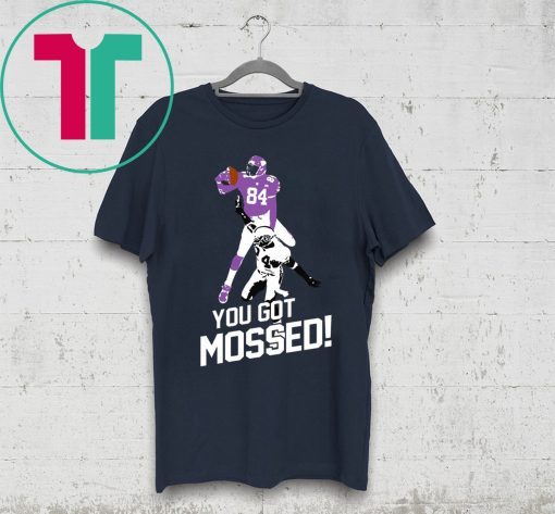 Official You Got Mossed Shirt