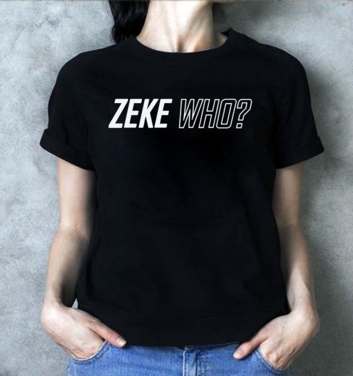 Zeke Who Gift Tee Shirt