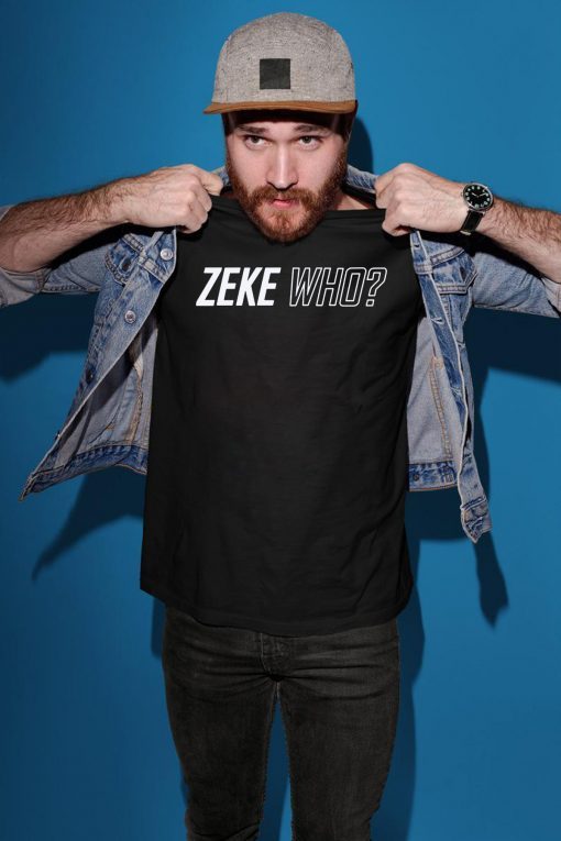 Zeke Who Gift Tee Shirt