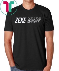 Zeke Who Jerry Jones Ezekiel Elliott Tee Shirt
