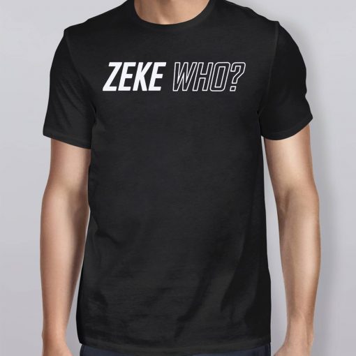 Zeke Who Jerry Jones Ezekiel Elliott Unisex T-Shirt