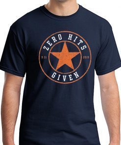 Zero Hits Given Shirt