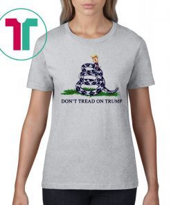 Gadsden Flag Don’t Tread On Trump Tee Shirt