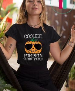 coolest pumpkin in the patch halloween Shirt