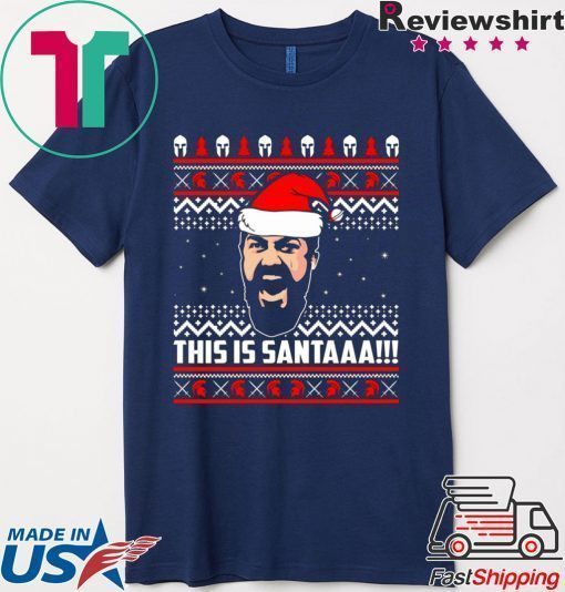 300 this is santa Christmas Shirt