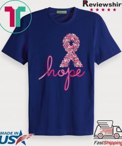+ 82 6% Hope Breast Cancer Awareness Shirt