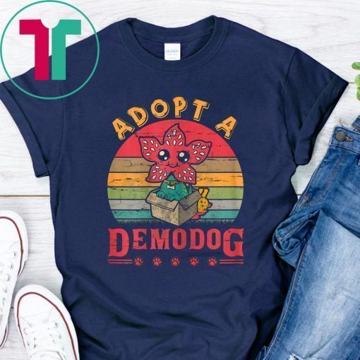 Adopt A Demodog Funny Dog Lovers Shirt