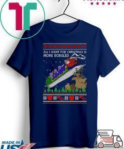 All I Want For Christmas Is More Bobsled Ugly Christmas T-Shirt