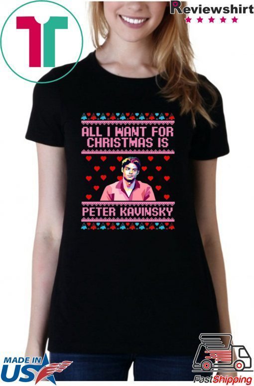 All I Want For Christmas Is Peter Kavinsky Christmas T-Shirt