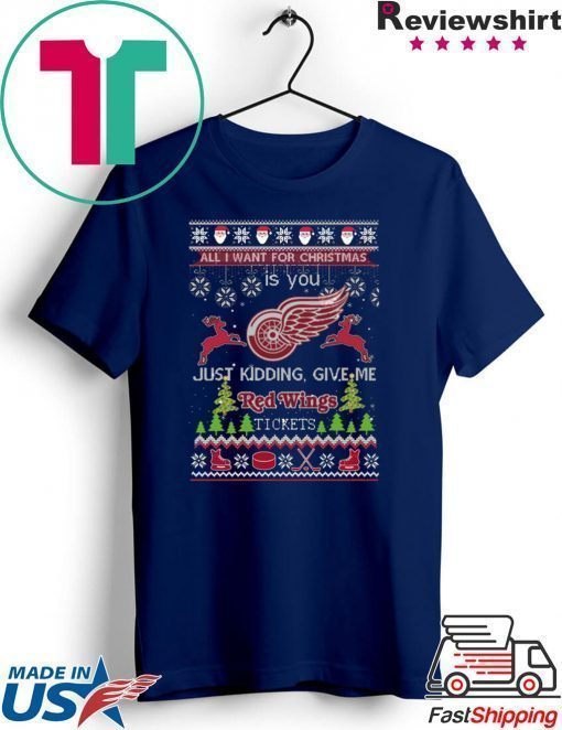 All I Want For Christmas Is You Detroit Red Wings Ice Hockey Ugly Christmas T-Shirt