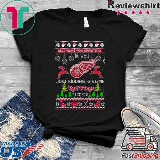 All I Want For Christmas Is You Detroit Red Wings Ice Hockey Ugly Christmas T-Shirt