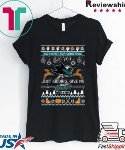 All I Want For Christmas Is You San Jose Sharks Ice Hockey Ugly Christmas T-Shirt