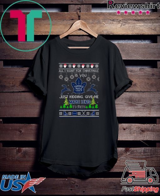 All I Want For Christmas Is You Toronto Maple Leafs Ice Hockey Ugly Christmas T-Shirt