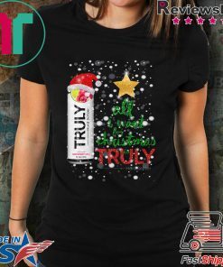 All I Want For Christmas is Truly Raspberry T-Shirt