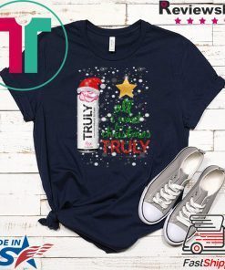 All I Want For Christmas is Truly Rose Fruit T-Shirt