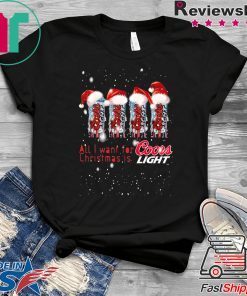 All I Want for Christmas Is Coors Light Christmas T-Shirt