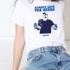 Always Save The Bees Jeff Adams T-Shirt