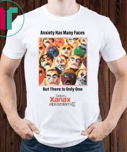 Anxiety Has Many Faces Xanax Promotional Shirt