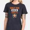 Official Astros Shut The Buck Up Shirts