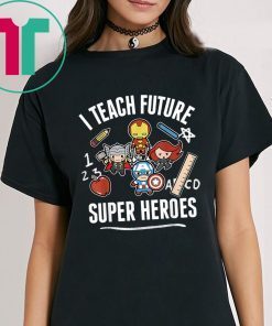 Avengers I Teach Super Heroes Graphic Shirt