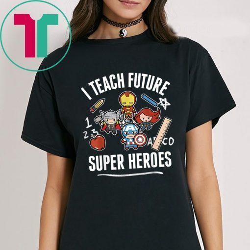 Avengers I Teach Super Heroes Graphic Shirt