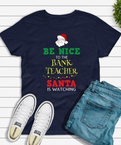 Be Nice To Band Teacher Christmas T-Shirt