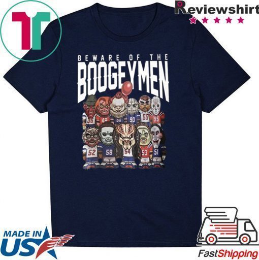 Beware Of The Boogeymen Patriots T-Shirt Limited Edition