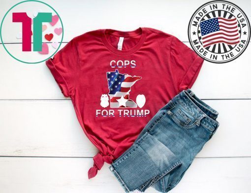 Buy Cops for Donald Trump Minnesota T-Shirt